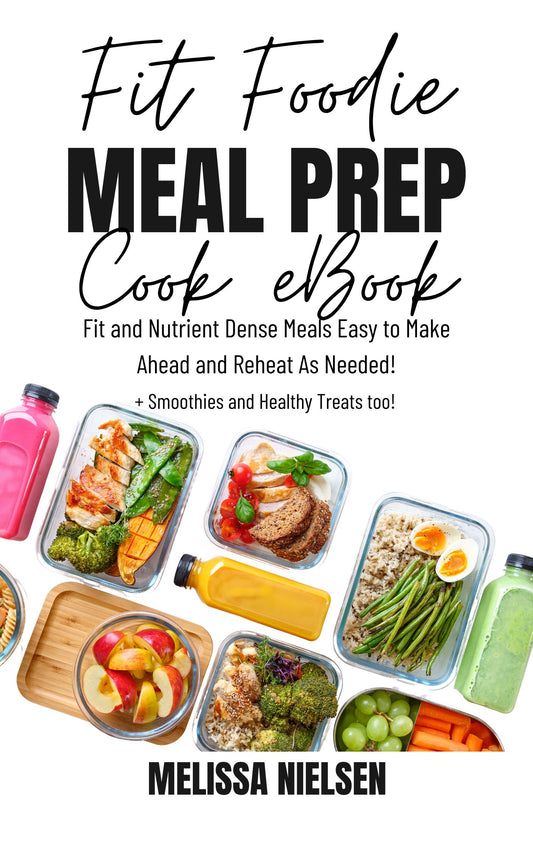 Fit Foodie Meal Prep Cook eBook - ALL FIT FOODIE RECIPES!